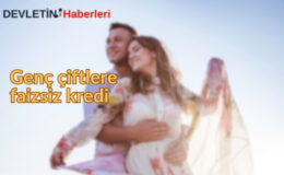 Genç Çiftlere Faizsiz Kredi: Başvuru Şartları Neler, Kimler Başvurabilir?