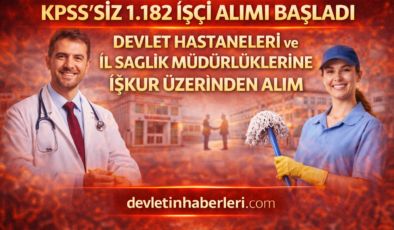 KPSS’siz İşçi Alımı Başladı: Devlet Hastaneleri ve İl Sağlık Müdürlüklerine Alım Yapılacak (Şubat 2026)
