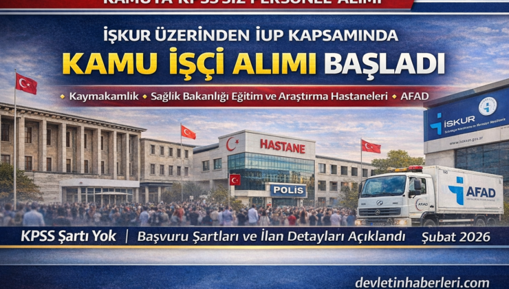 Hastane, AFAD ve İl Kültür Müdürlüklerine İUP Kapsamında İşçi Alımı – Şubat 2026
