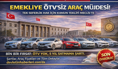 Emekliye ÖTV’siz Araç Müjdesi, Meclise Sunuldu!