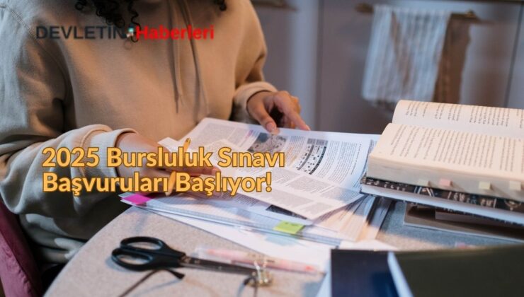 2025 Bursluluk Sınavı Başvuruları Başlıyor! İşte Tarihler ve Şartlar