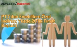 PTT’den Emeklilere Özel İndirim! Yüzde 20’lik Fırsat Başladı!