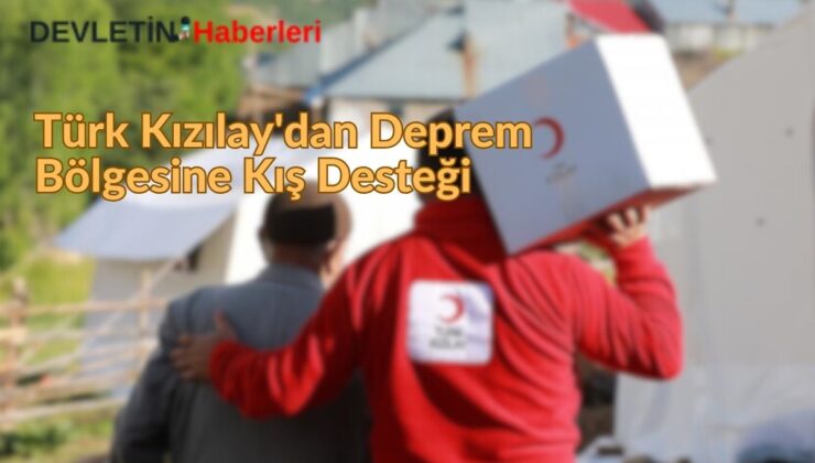 Türk Kızılay’dan Deprem Bölgesine Kış Desteği