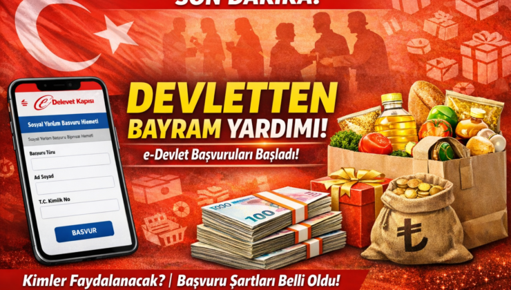 Devletten Bayram Harçlığı Başvuruları Nasıl Yapılır? e-Devlet Bayram Yardımı Kimlere Verilecek?